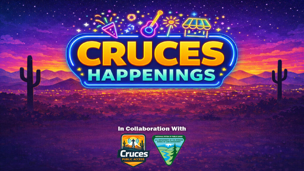 Cruces Happenings